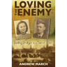 Loving the Enemy: Building bridges in a time of war