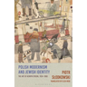Polish Modernism and Jewish Identity: The Art of Henryk Streng, 1924-1960