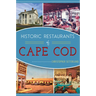Historic Restaurants of Cape Cod
