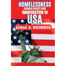 Homelessness, Human Rights and Immigration In United State