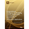 Computational Intelligence for Modeling, Control, Optimization, Forecasting and Diagnostics in Photovoltaic Applications