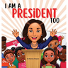 I Am A President Too: Inspired By Kamala Harris's: Young Dreams, Big Changes