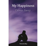 My Happiness Drives Away