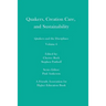 Quakers, Creation Care, and Sustainability: Quakers and the Disciplines: Volume 6