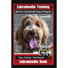 Labradoodle Training Book for Labradoodle Dogs & Puppies By BoneUP DOG Training, Are You Ready to Bone Up? Easy Training * Fast Results, Labradoodle B