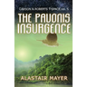 The Pavonis Insurgence