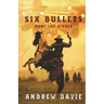 Six Bullets: None The Richer