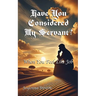 Have You Considered My Servant?: When You Feel Like Job