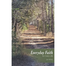 Everyday Faith for Daily Life
