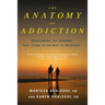 Anatomy of Addiction