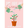 The Art of Growing