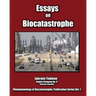 Essays on Biocatastrophe: and the Collapse of Global Consumer Society