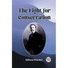The Fight for Conservation
