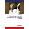 Michelangelo Antonioni: Ambiguity in the Modernist Cinema