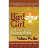 Bird Girl and the Man Who Followed the Sun