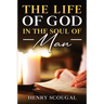 The Life of God in the Soul of Man