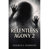 Relentless Agony 2