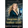 Awakening of Hannah Grant: Traitor or Patriot? A Space Opera