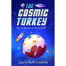 The Cosmic Turkey
