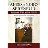 Alessandro Serenelli, Murderer of St. Maria Goretti: A Story of Christian Redemption