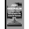 Judy Sheindlin: From the Bench to the Screen the Courtroom Queen