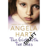 The Girl With Two Lives: A Shocking Childhood. A Foster Carer Who Understood. A Young Girl's Life Forever Changed