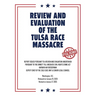 Review and Evaluation of the Tulsa Race Massacre (Warbler Press Annotated Edition)