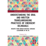 Understanding the Oral and Written Translanguaging Practices of Emergent Bilinguals: Insights from Korean Heritage Language Classrooms in the US