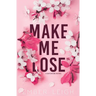 Make Me Lose (Alternate Paperback)