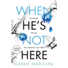 When HE'S Not HERE: (Large Print Paperback Edition)