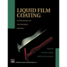 Liquid Film Coating: Scientific Principles and Their Technological Implications