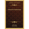 School for Barbarians