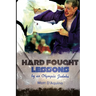 Hard Fought Lessons: by an Olympic Judoka