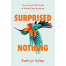 Surprised by Nothing: Surviving the ER World of Worst-Case Scenarios