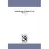 Among the isles of Shoals. by Celia Thaxter ...