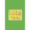 Wild Life: Volume 1