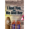 I And You, And Me And Her