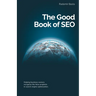 The Good Book of SEO