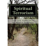 Spiritual Terrorism: True Life Experiences