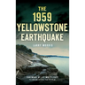 The 1959 Yellowstone Earthquake