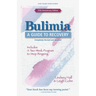 Bulimia: A Guide to Recovery
