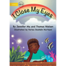 I Close My Eyes