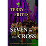 SEVEN of the CROSS