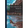 The Streets of Mexico