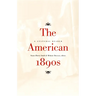 The American 1890s: A Cultural Reader