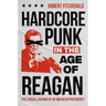 Hardcore Punk in the Age of Reagan: The Lyrical Lashing of an American Presidency