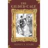 The Gilded Cage