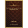 The Dolorous Passion Of Our Lord Jesus Christ