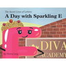 A Day With Sparkling E