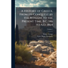 A History of Greece, From its Conquest by the Romans to the Present Time, B.C. 146 to A.D. 1864